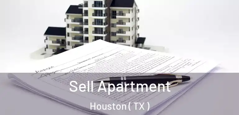  Sell Apartment Houston ( TX )